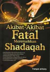 Image of Akibat-akibat fatal meremehkan Shadaqah